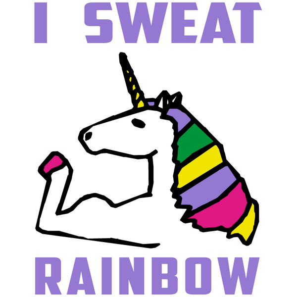 Unicorn I Sweat Rainbow